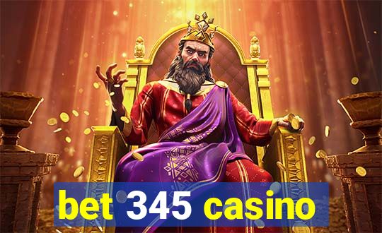 bet 345 casino